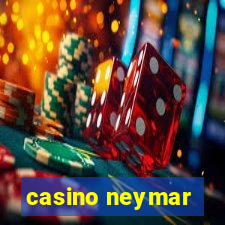 casino neymar